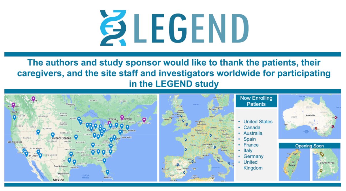 The LEGEND phase 2 study is a multicenter, multinational study and is currently enrolling patients in the United States, Canada, Australia, Europe and the United Kingdom as shown below